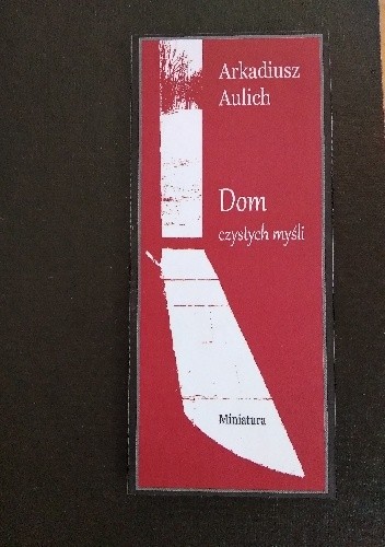 Dom czystych myśli - Arkadiusz Aulich