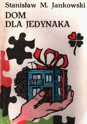 Dom dla jedynaka - Stanisław Maria Jankowski