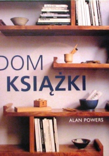 Dom i książki - Alan Powers