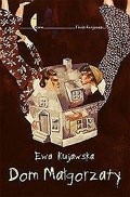 Dom Małgorzaty - Ewa Kujawska
