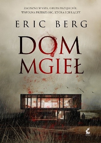 Dom mgieł - Eric Berg