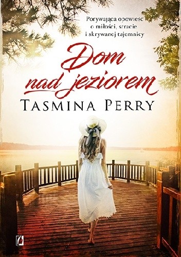 Dom nad jeziorem - Tasmina Perry