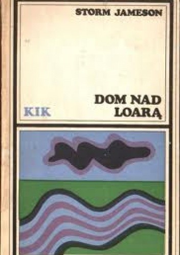 Dom nad Loarą - Storm Jameson
