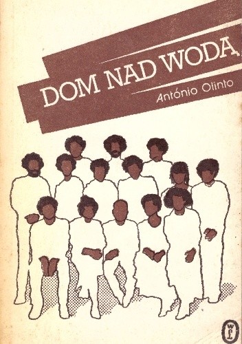 Dom nad Wodą - Antonio Olinto