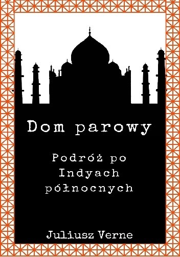 Dom parowy - Juliusz Verne