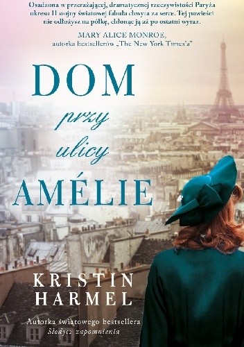 Dom przy ulicy Amélie - Kristin Harmel