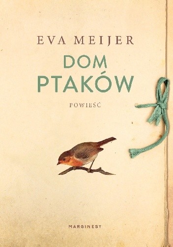 Dom ptaków - Eva Meijer