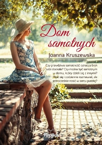 Dom samotnych - Joanna Kruszewska