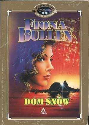Dom snów - Fiona Bullen