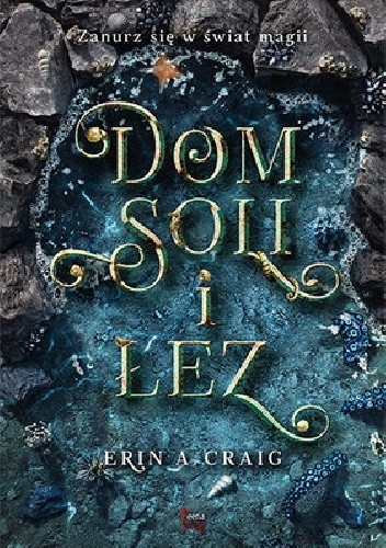 Dom soli i łez - Erin A. Craig