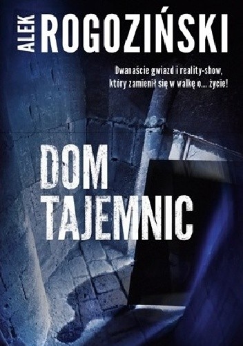Dom tajemnic - Alek Rogoziński