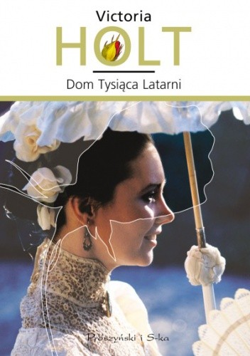 Dom Tysiąca Latarni - Victoria Holt