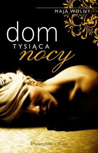 Dom tysiąca nocy - Maja Wolny