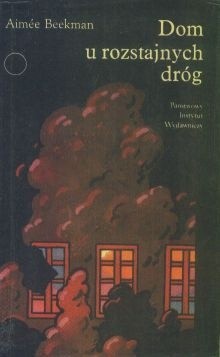 Dom u rozstajnych dróg - Aimée Beekman