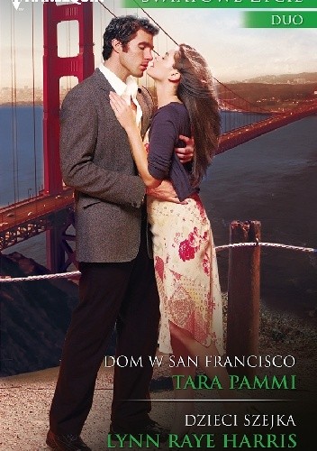 Dom w San Francisco. Dzieci szejka - Lynn Raye Harris