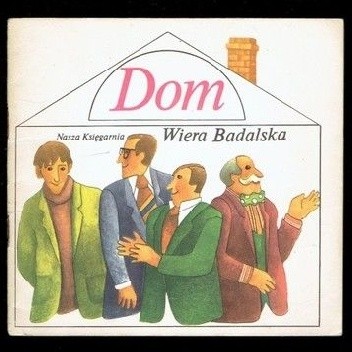Dom - Wiera Badalska