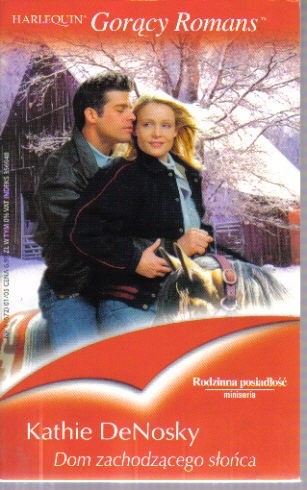 Dom zachodzącego słońca - Kathie DeNosky