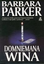 Domniemana wina - Barbara Parker