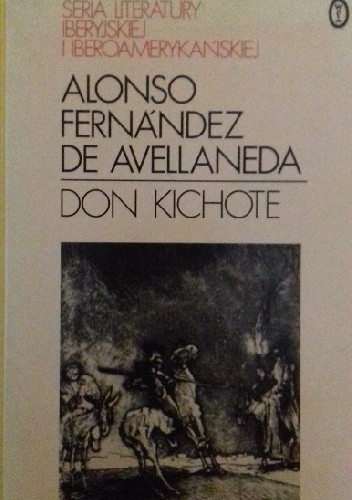 Don Kichote - Alonso Fernández de Avellaneda