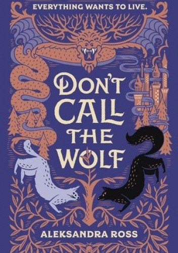 Don't Call the Wolf - Aleksandra Ross