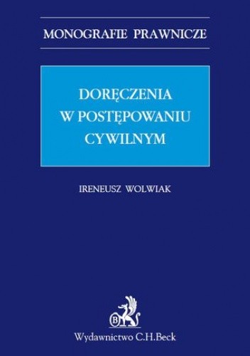 Doręczenia w postępowaniu cywilnym - Wolwiak Ireneusz