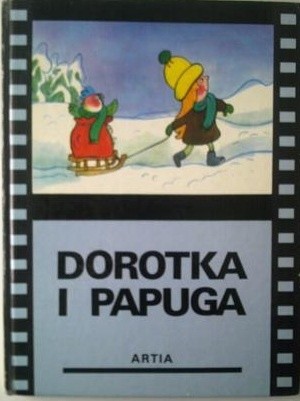 Dorotka i papuga - Hrnčíř Svatopluk