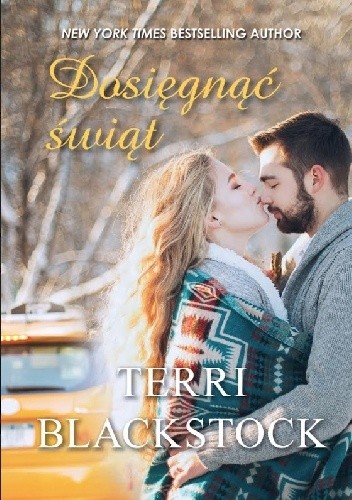 Dosięgnąć świąt - Terri Blackstock