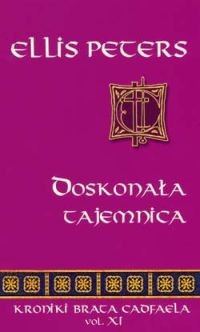 Doskonała tajemnica - Ellis Peters