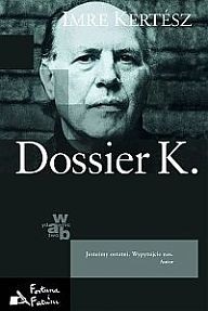 Dossier K. - Imre Kertész