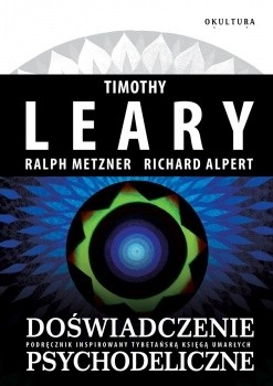 Doświadczenie psychodeliczne - Timothy Leary