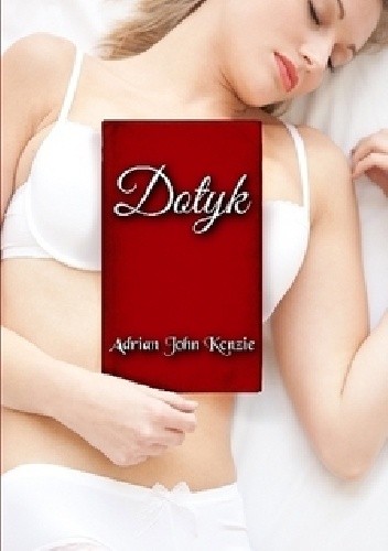 Dotyk - Adrian John Kenzie