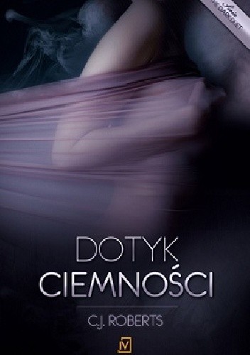 Dotyk ciemności - C.J. Roberts