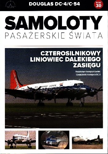 Douglas DC-4/C-54 - Czterosilnikowy liniowiec dalekiego zasięgu - Paweł Bondaryk