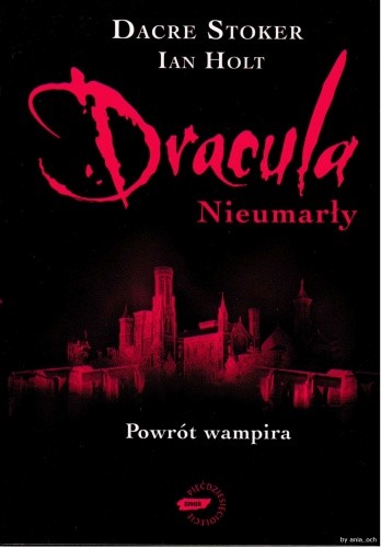 Dracula: Nieumarły - Dacre Stoker