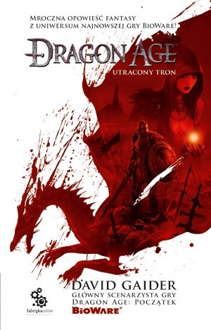 Dragon Age. Utracony tron - David Gaider