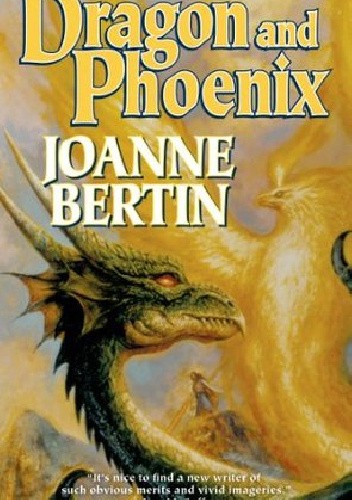 Dragon and Phoenix - Joanne Bertin