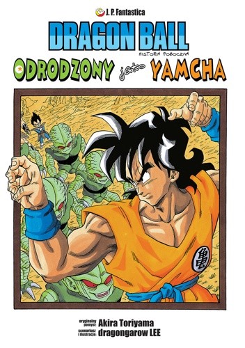 Dragon Ball: Odrodzony jako Yamcha - Akira Toriyama
