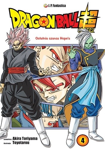 Dragon Ball Super #4: Ostatnia wyprawa Hope'a - Akira Toriyama