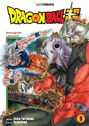 Dragon Ball Super #9: Rozstrzygnięcie i zakończenie - Akira Toriyama
