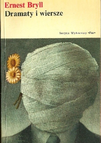 Dramaty i wiersze - Ernest Bryll