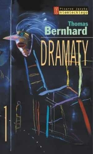 Dramaty - Thomas Bernhard