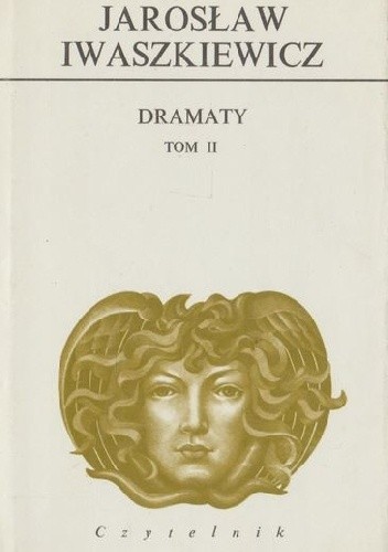 Dramaty. Tom II - Jarosław Iwaszkiewicz