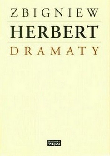 Dramaty - Zbigniew Herbert