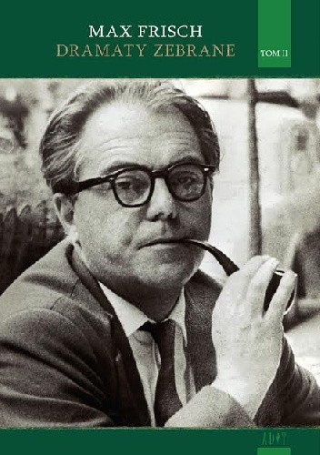 Dramaty zebrane. T.2 - Max Frisch