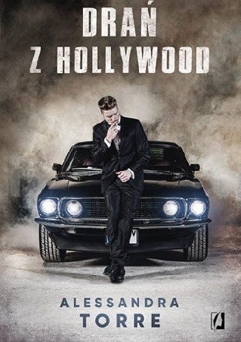 Drań z Hollywood - Alessandra Torre