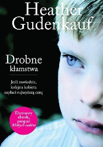Drobne kłamstwa - Heather Gudenkauf