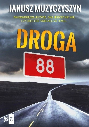 Droga 88 - Janusz Muzyczyszyn