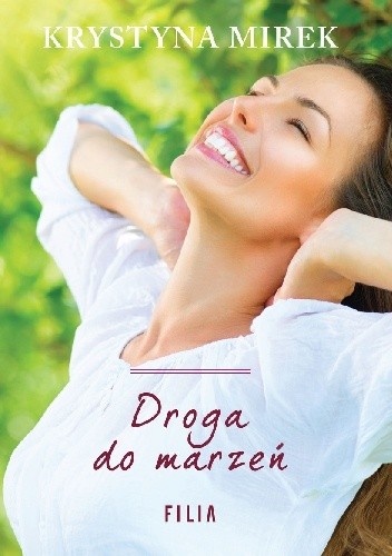 Droga do marzeń - Krystyna Mirek