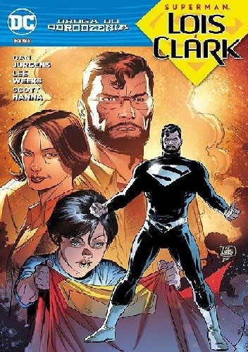 Droga do Odrodzenia: Superman - Lois i Clark - Dan Jurgens