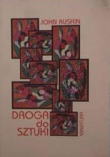 Droga do sztuki - John Ruskin